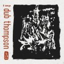 Dub Thompson ‎– 9 Songs // CD neuf