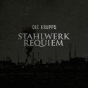 Die Krupps - Stahlwerkrequiem // LP+CD neufs 