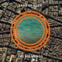 Land Of Kush "The Big Mango" // LP neuf