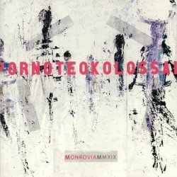 Porno Teo Kolossal - Monrovia MMXIX // LP (Grey)