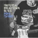 Popa Chubby - Universal Breakdown Blues // 2LP