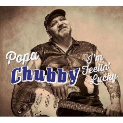 Popa Chubby - I'm Feelin' Lucky // 2LP