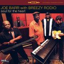 Joe Barr with Breezy Rodio - Soul For The Heart // LP