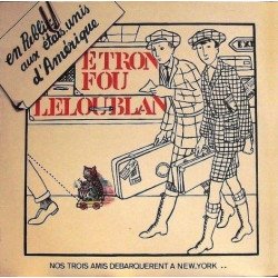 Etron Fou Le Loup Blanc - En public aux USA // LP neuf