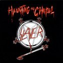 Slayer - Haunting The Chapel // 12"