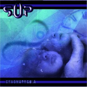 S.U.P – Chronophobia // LP, Limited Edition, Numbered