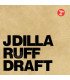 J Dilla – Ruff Draft // 2LP