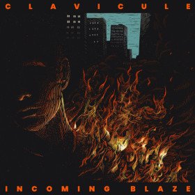 Clavicule – Incoming Blaze // LP