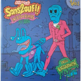 Stupeflip – Sons2Ouf!! VOL1 (Inédits & Remixs 94-2024) // 2LP