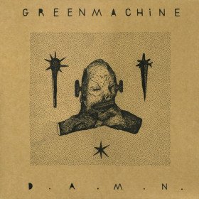 Greenmachine – D.A.M.N. // LP