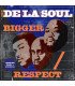 De La Soul - Bigger/ Respect // 2x7"