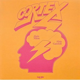 Cortex – Alain Mion, Alain Gandolfi // LP