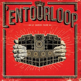 L'Entourloop – Le Savoir Faire // 2LP