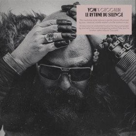 Yom X Ceccaldi – Le Rythme Du Silence // LP