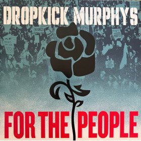 Dropkick Murphys – For The People // 2LP