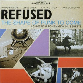 Refused – The Shape Of Punk To Come (A Chimerical Bombination In 12 Bursts) // 2LP