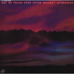 Out Of Focus – Four Letter Monday Afternoon // 2LP