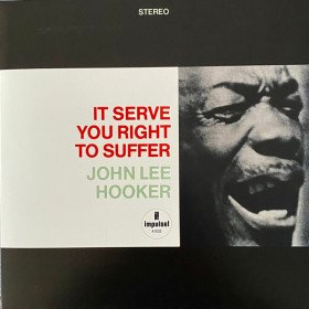 John Lee Hooker – It Serve You Right To Suffer // LP
