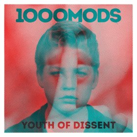 1000mods – Youth Of Dissent // 2LP