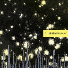 Isis – Wavering Radiant // 2LP