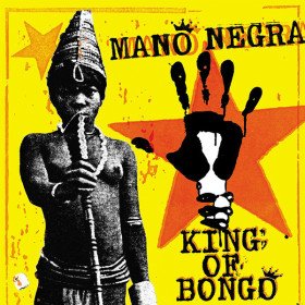 Mano Negra – King Of Bongo // LP