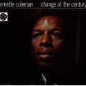 Ornette Coleman - Change Of The Century // LP neuf