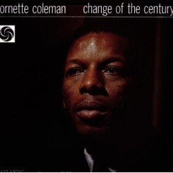 Ornette Coleman - Change Of The Century // LP neuf