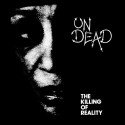 Undead - The Killing Of Reality // LP neuf